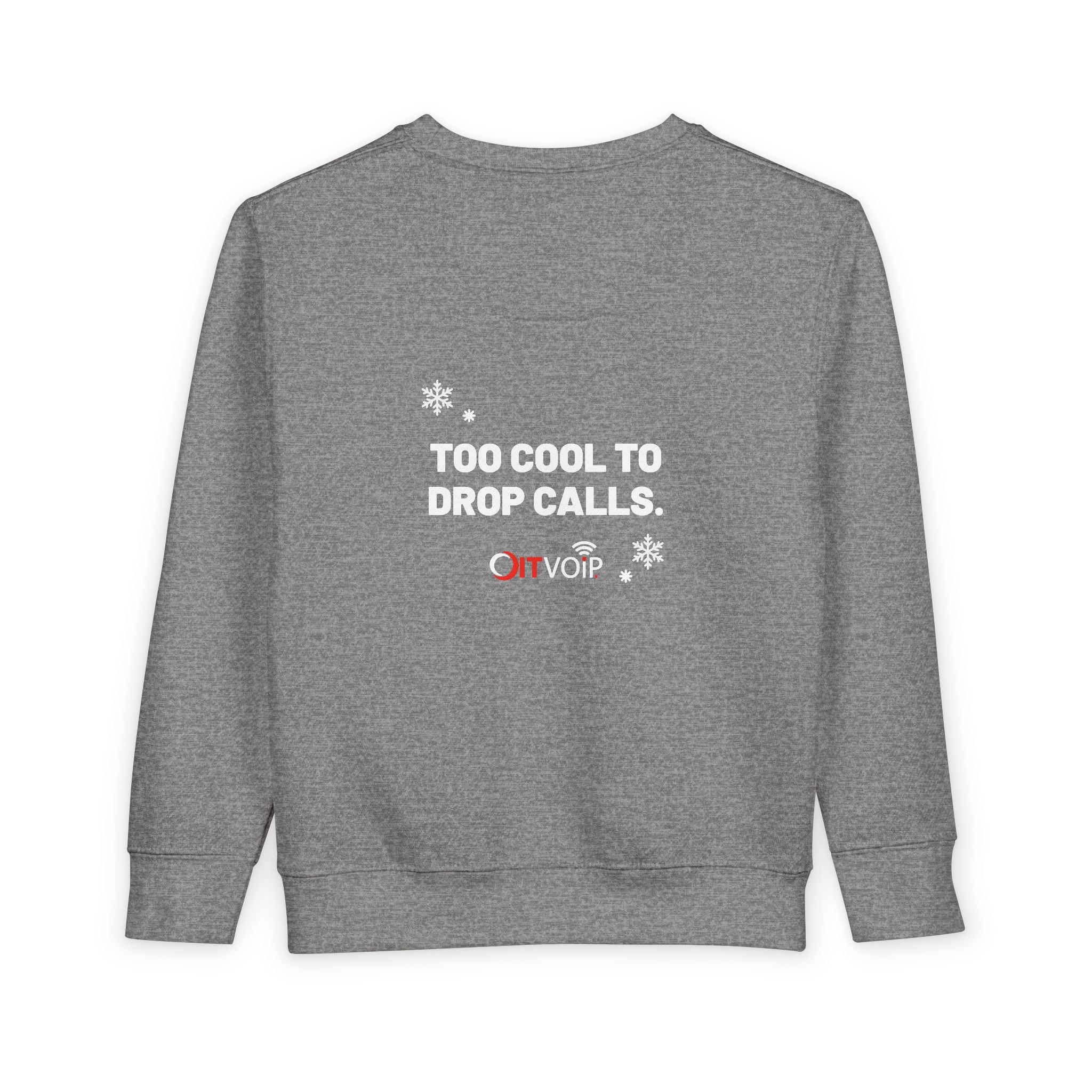 Too Cool to Drop Calls — Cloudie Toddler Holiday Sweatshirt