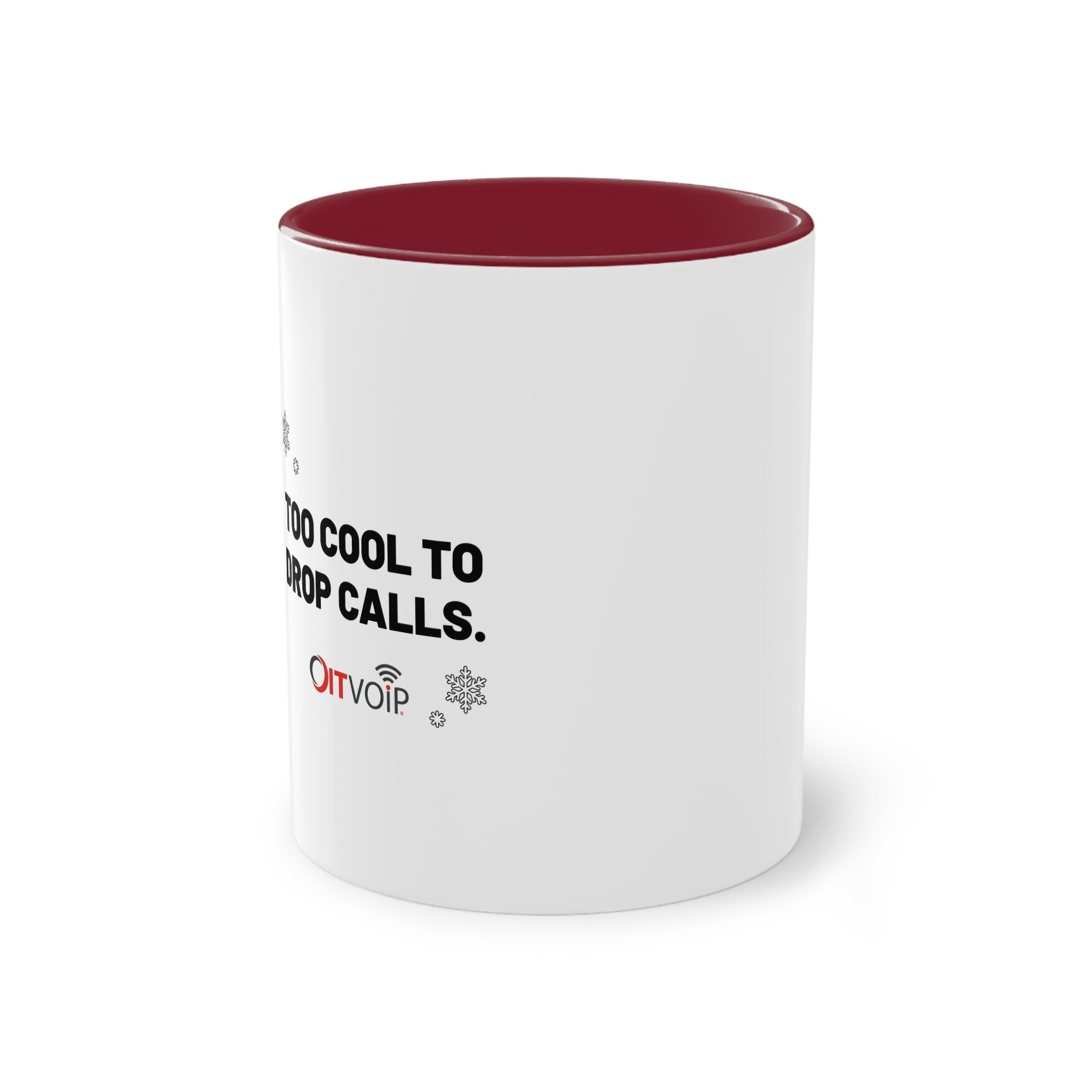 Holiday Edition Two-Tone Mug: Too Cool to Drop Calls