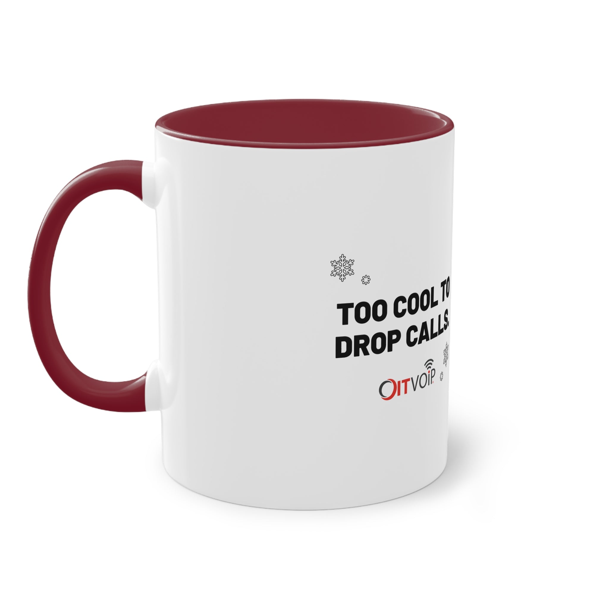 Holiday Edition Two-Tone Mug: Too Cool to Drop Calls
